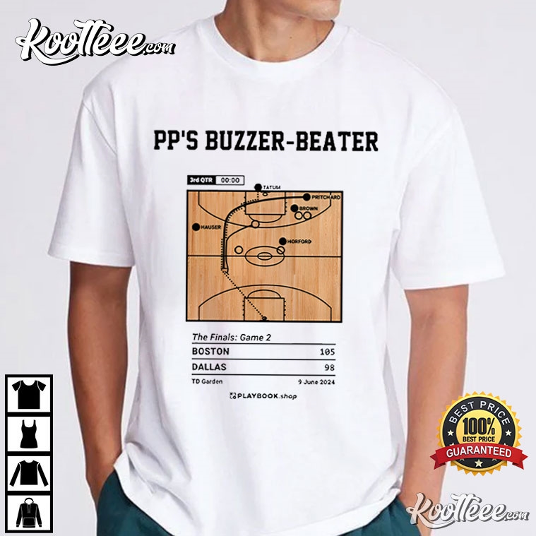 Greatest Celtics Plays Pp’s Buzzer-beater 2024 T-shirt