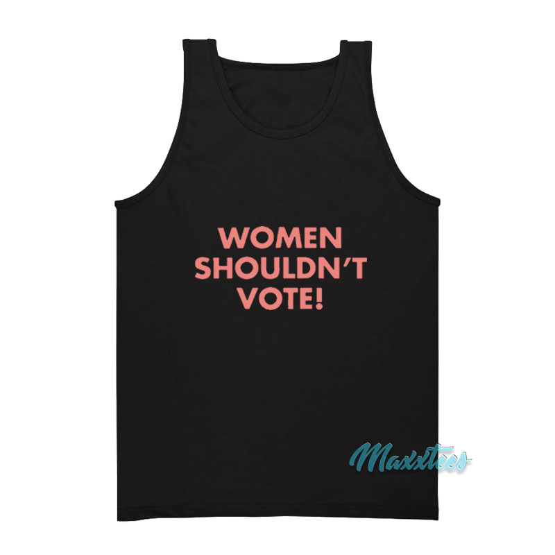H Pearl Davis Women Shouldn't Vote Tank Top