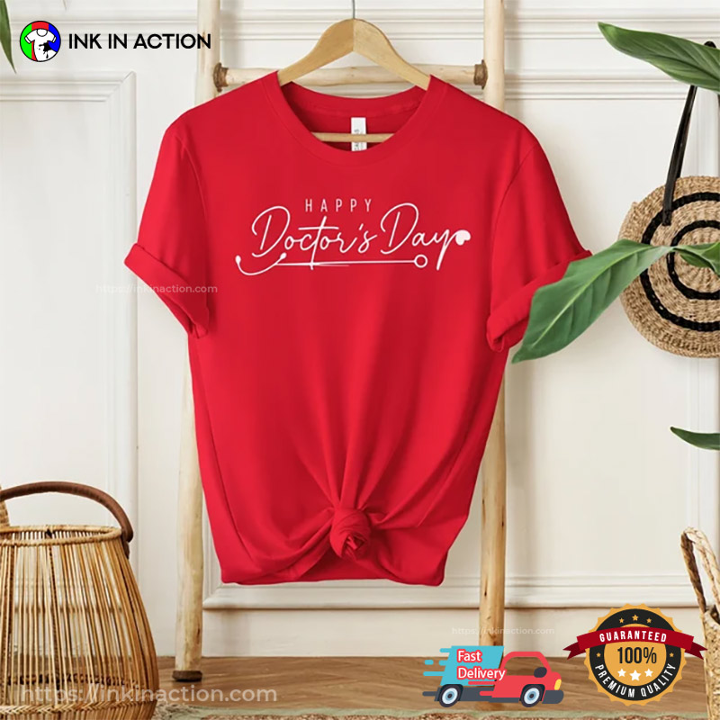Happy Doctor’s Day Health Awareness T-shirt