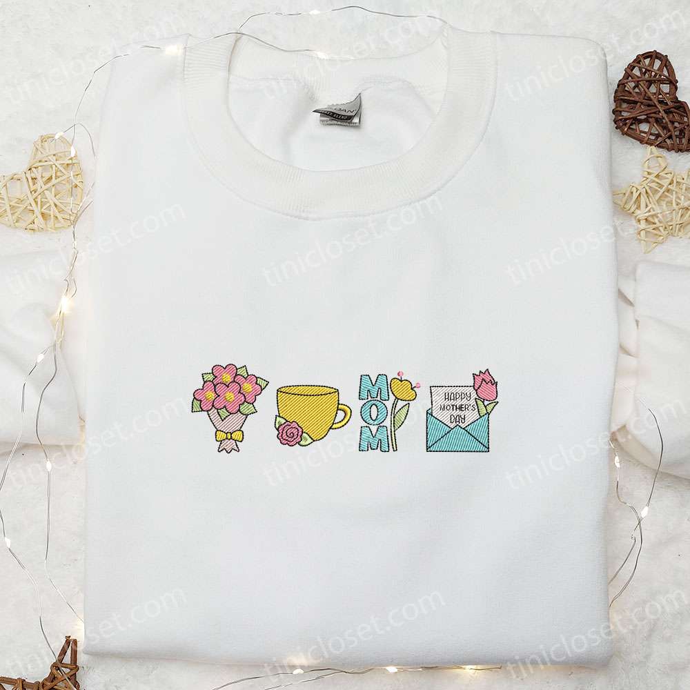Happy Mother’s Day Embroidered Shirt, Mother’s Day Embroidered Hoodie, Best Gift For Mom
