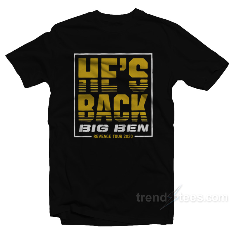He's Back Big Ben Revenge Tour 2020 T-shirt