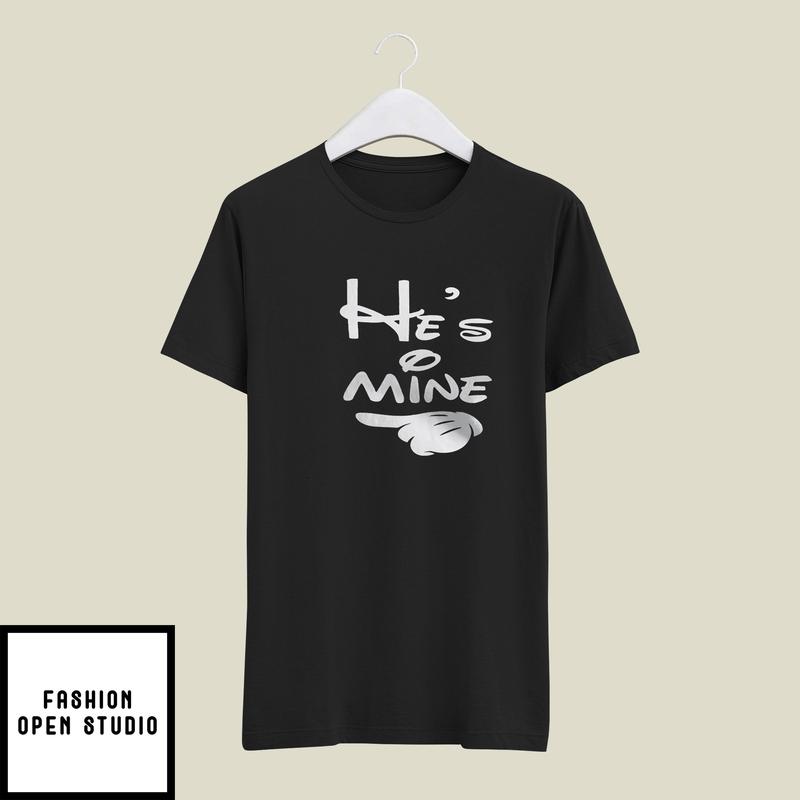 He’s Mine She’s Mine Matching Couple T-shirt