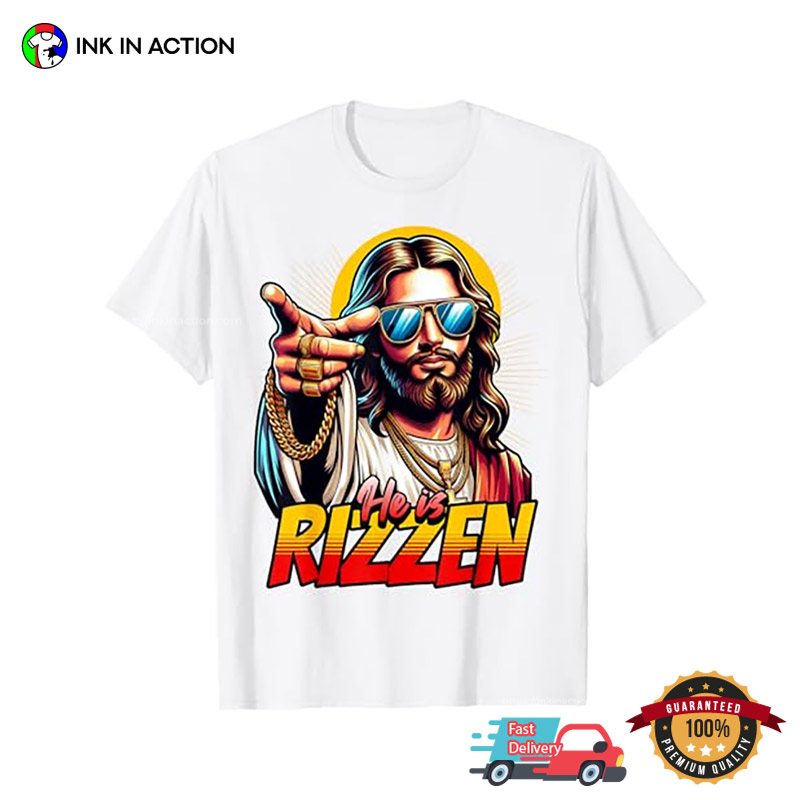 He Is Rizzin’ Jesus Cool Easter Meme T-shirt