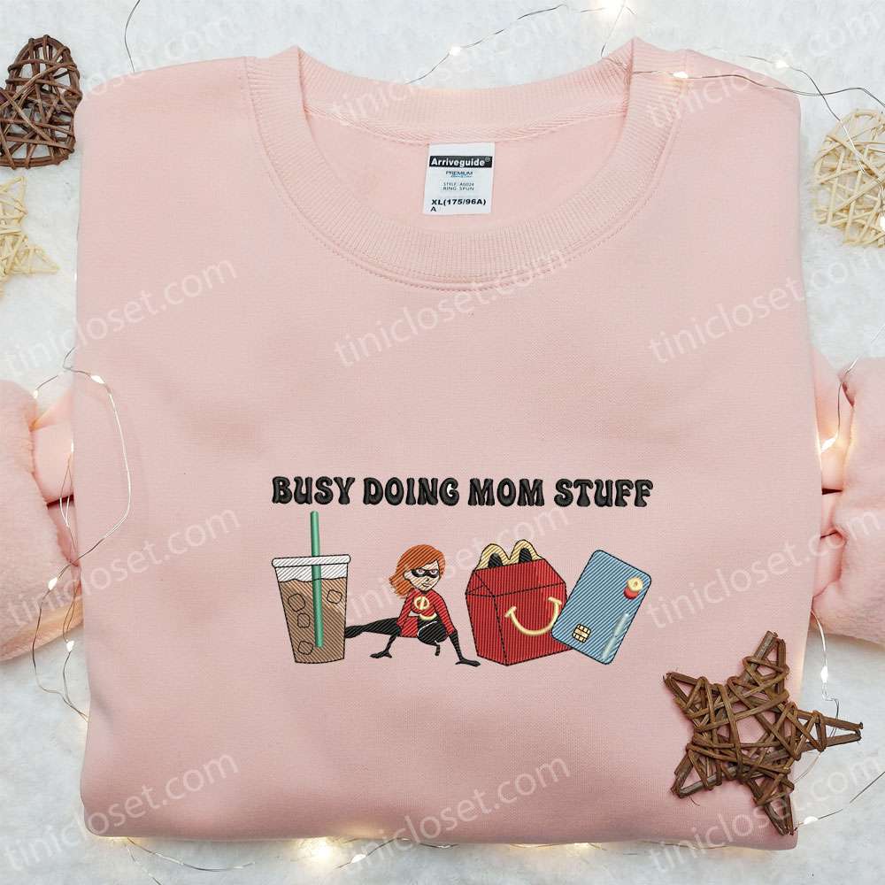 Helen Parr Busy Doing Mom Stuff Embroidered Shirt, Cartoon Embroidered Shirt, Best Mother’s Day Gift Ideas