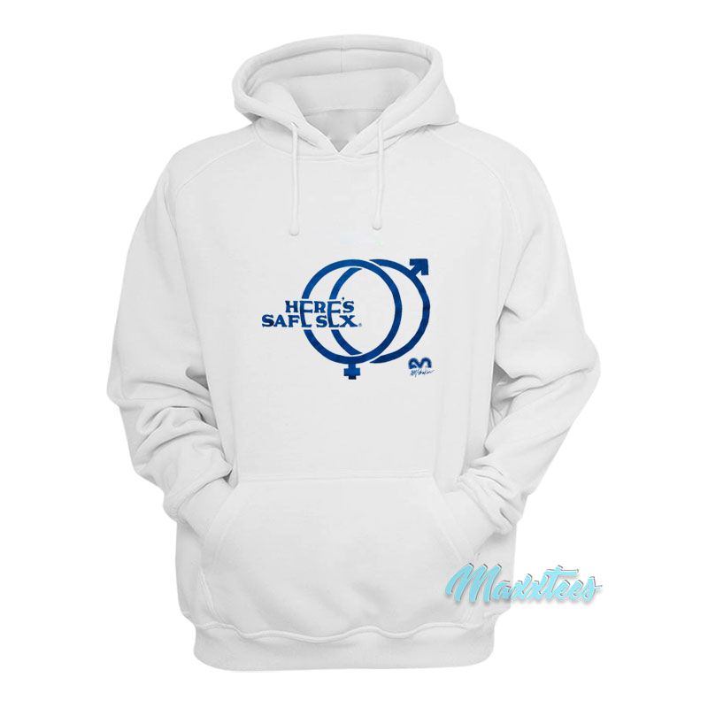 Here's Safe Sex Hoodie