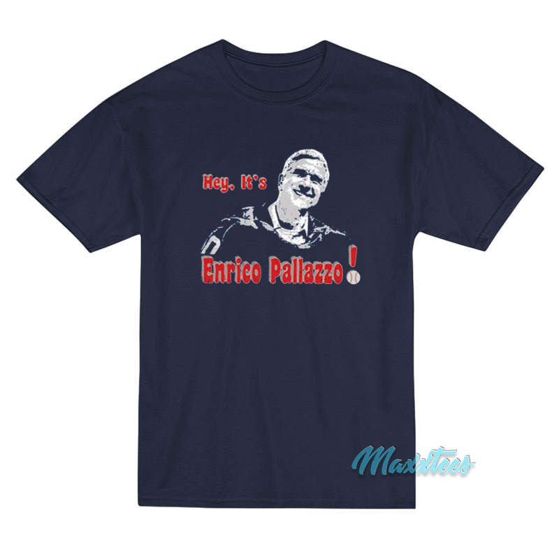 Hey It's Enrico Palazzo T-shirt