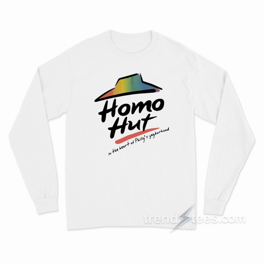 Homo Hut In The Heart Of Philly's Gayborhood Long Sleeve Shirt