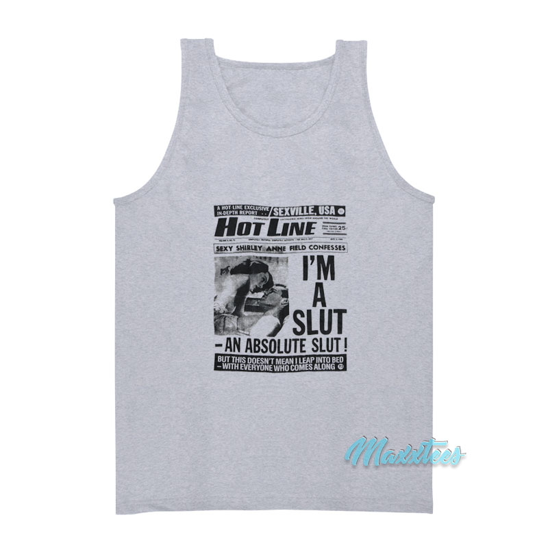 Hot Line Sexville Usa I'm A Slut An Absolute Slut Tank Top