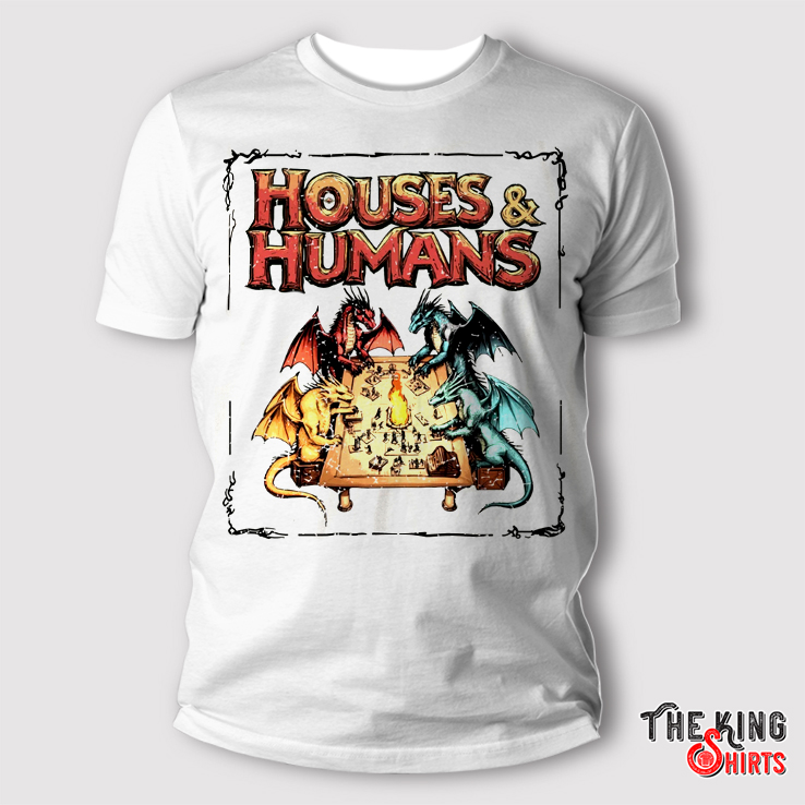 Houses And Humans D&d Shirt, Dungeons And Dragons