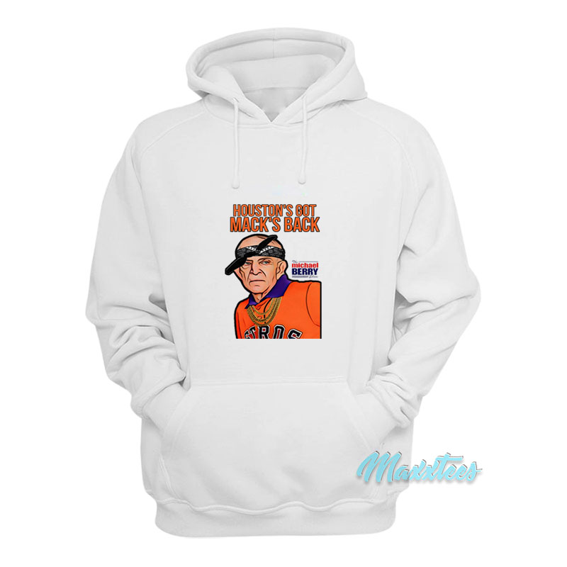 Houston's Got Mack's Back Michael Berry Hoodie
