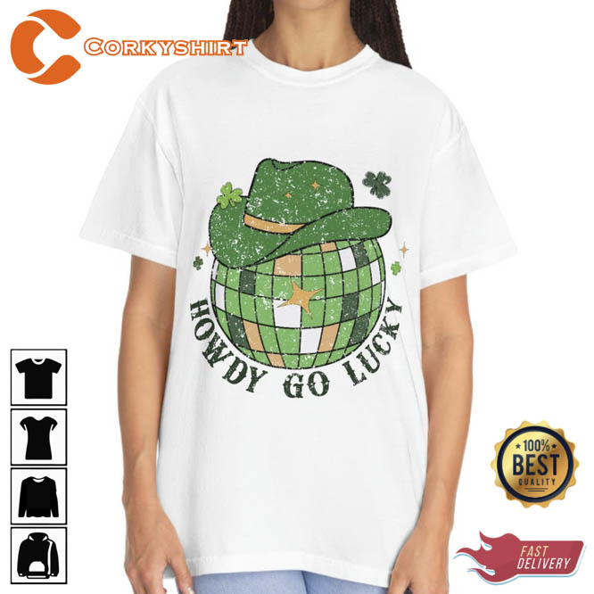 Howdy Go Lucky St Patrick’s Day Shirt