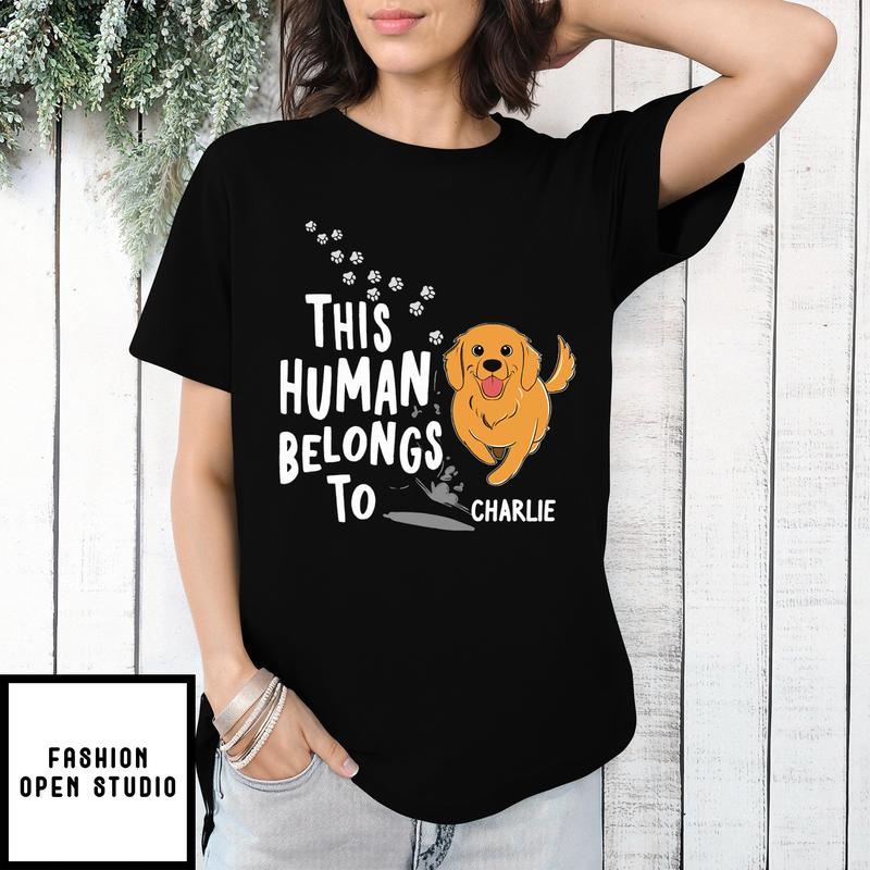 Human Belongs To Dogs – Personalized Custom Unisex T-shirt
