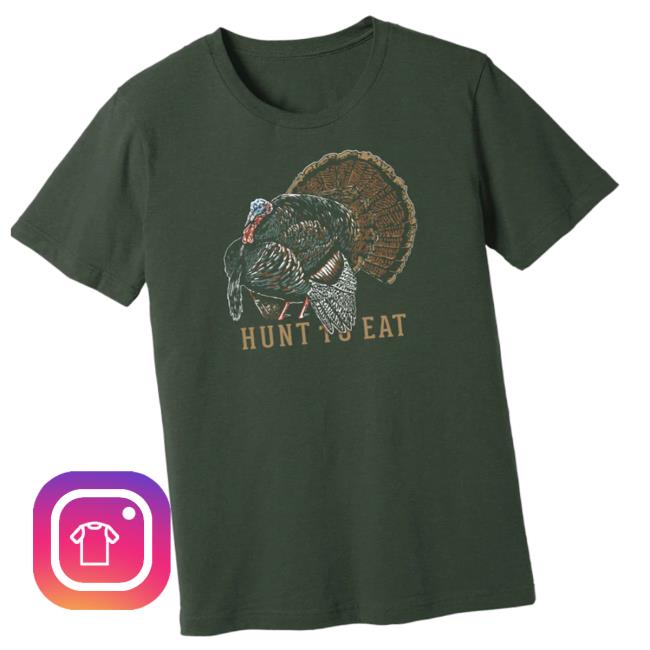 Hunt To Eat Merch Struttin’ Tom Tee