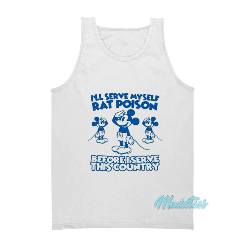 I'll Serve Myself Rat Poison Tank Top