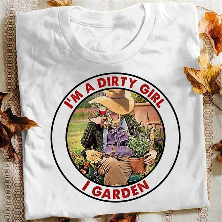 I'm A Dirty Girl I Garden Vintage Lady Girl Drinking Red Wine Gardening Shirt