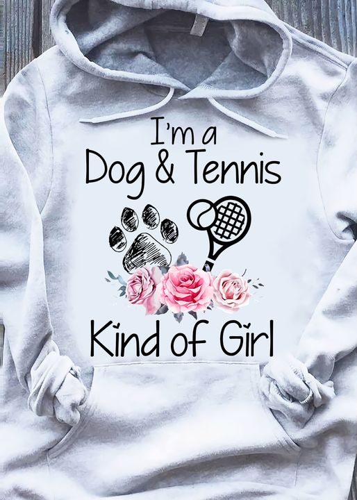 I'm A Dog & Tennis Kind Of Girl Dog Footprint Tennis Racket Ball Flowers Shirt