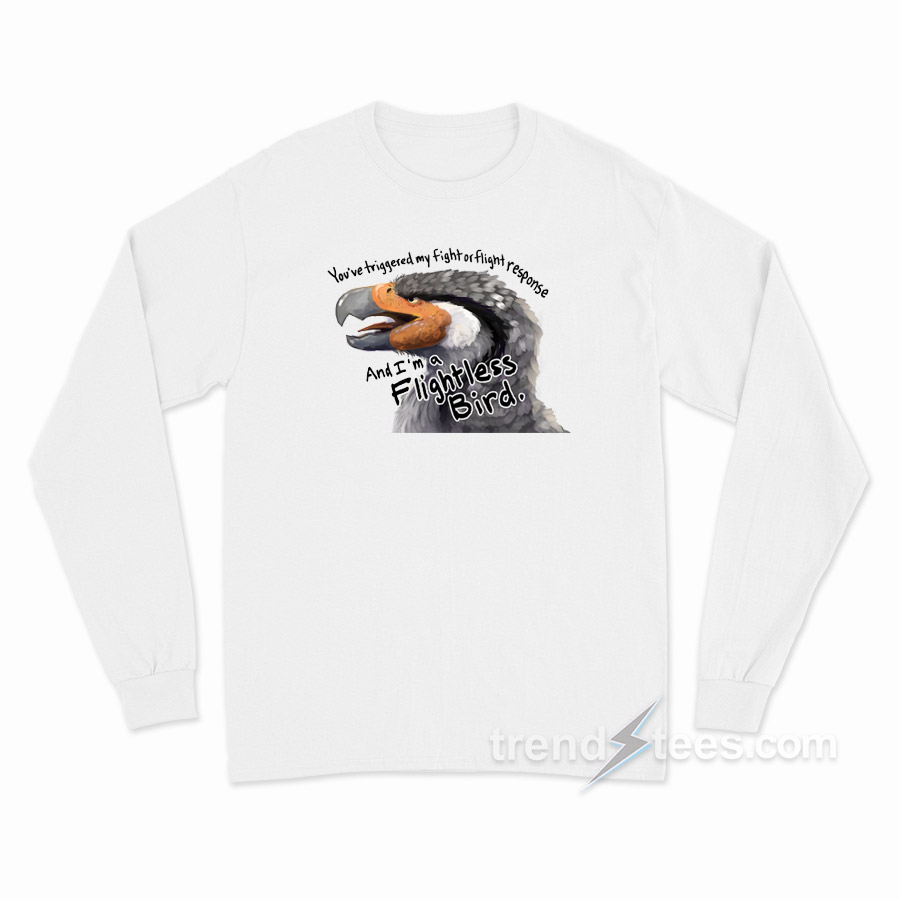 I'm A Flightless Bird Long Sleeve Shirt