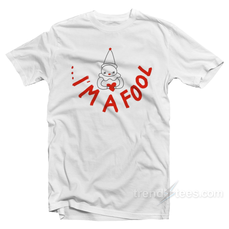 I'm A Fool Clown Buddy T-shirt