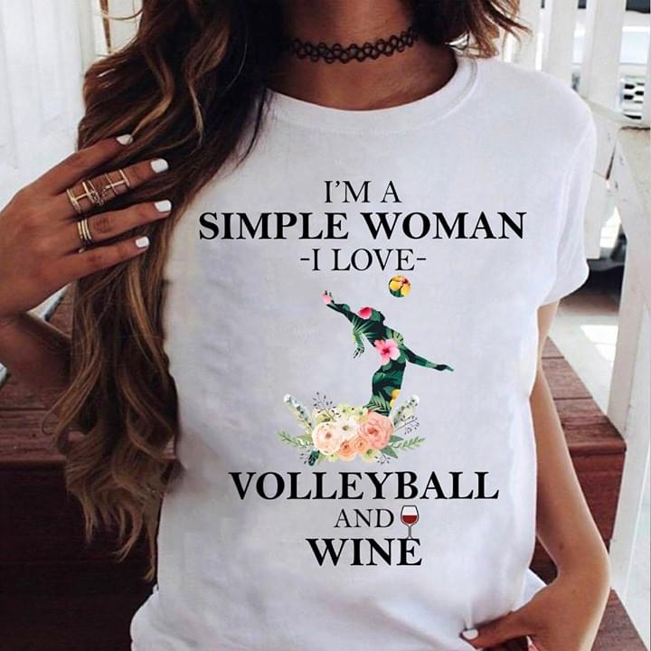 I'm A Simple Woman I Love Shirt