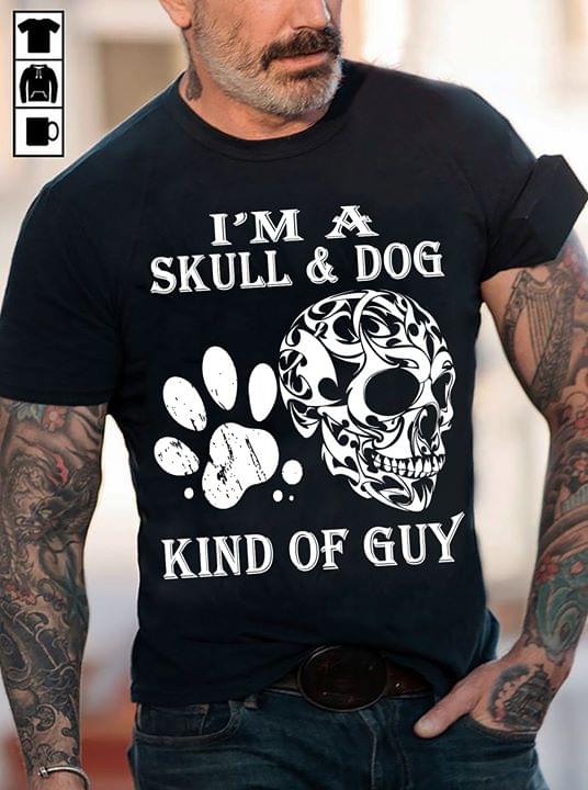 I'm A Skull & Dog Kind Of Guy Halloween Shirt