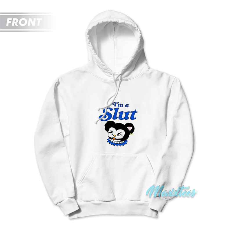 I'm A Slut Are You Slut Hoodie