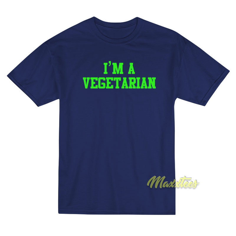 I'm A Vegetarian T-shirt