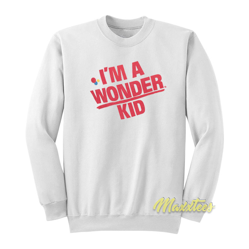I'm A Wonder Kid Sweatshirt
