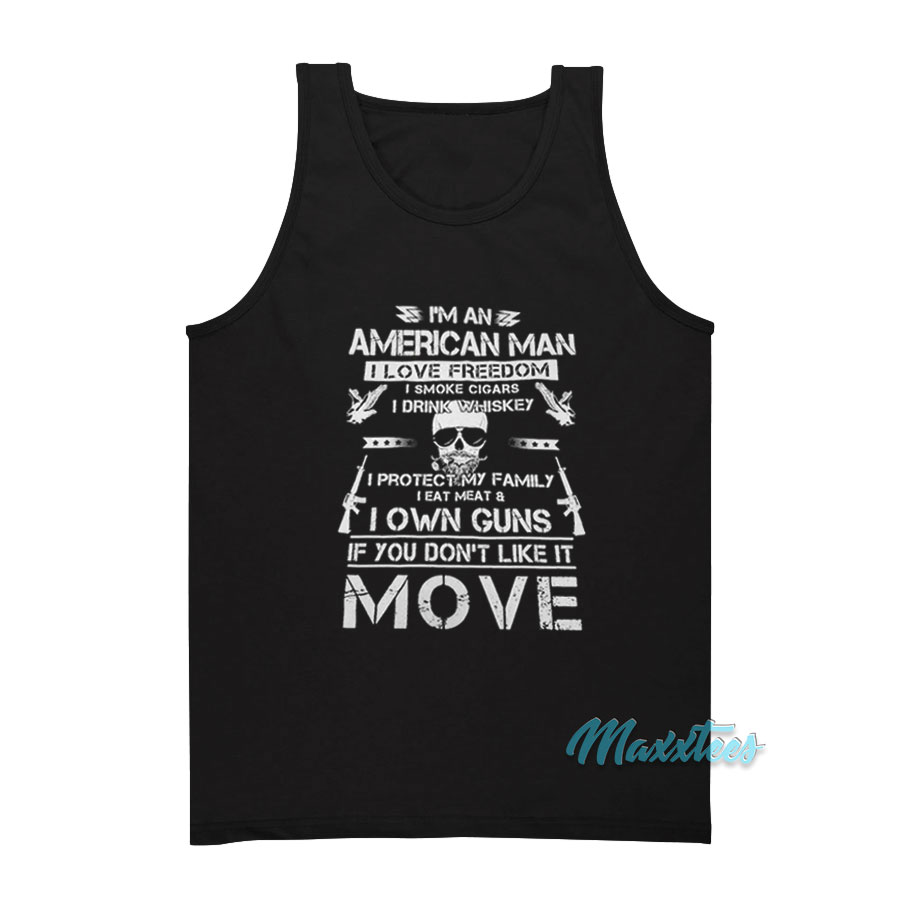 I'm An American Man I Love Freedom Tank Top