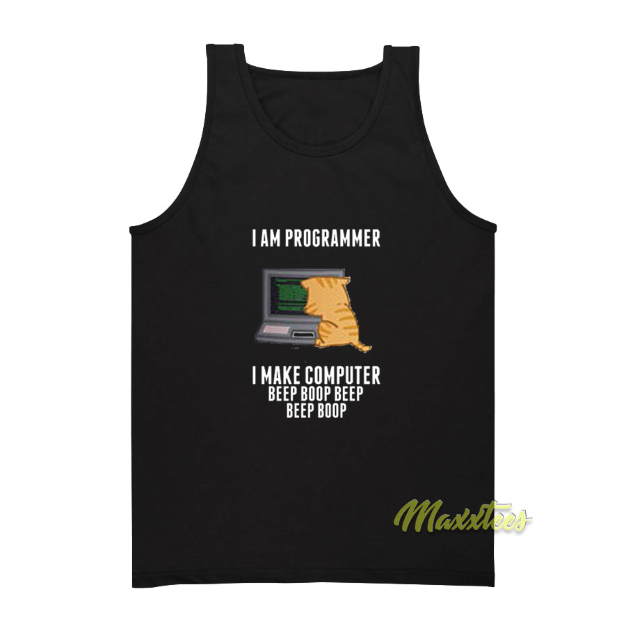 I'm Are Programmer I Make Computer Tank Top