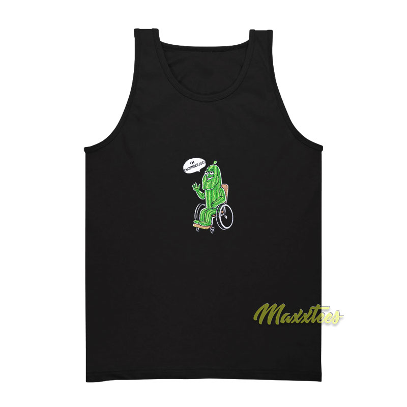 I'm Cucumber Joe Tank Top