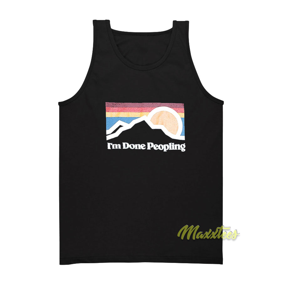 I'm Done Peopling Tank Top