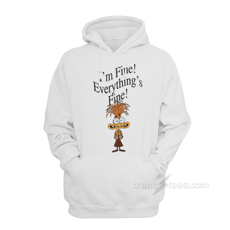 I'm Fine Everything's Fine Anxiety Inside Out Hoodie