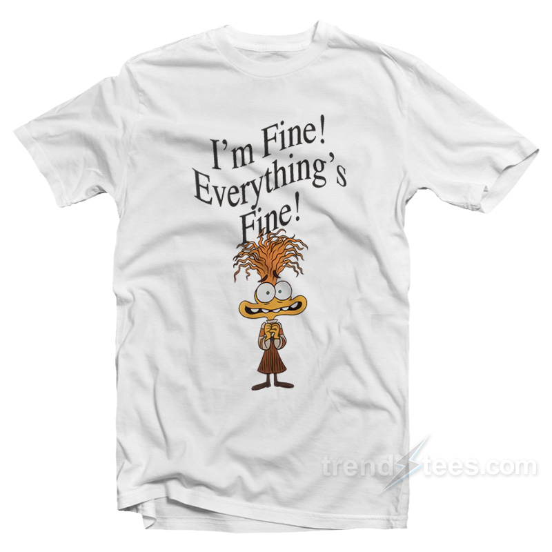I'm Fine Everything's Fine Anxiety Inside Out T-shirt