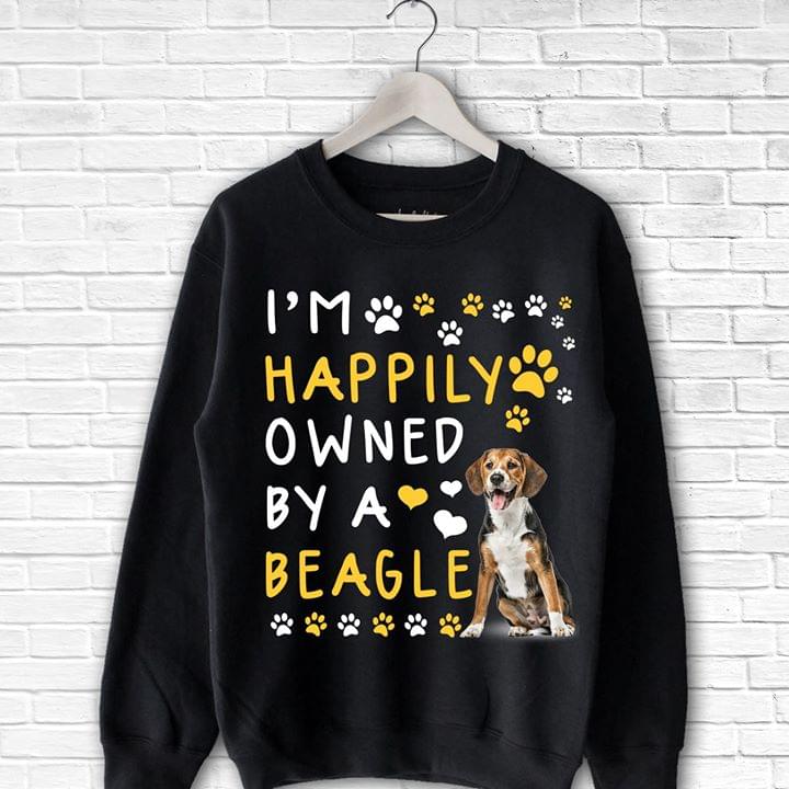 I'm Happily Owned By A Beagle Shirt