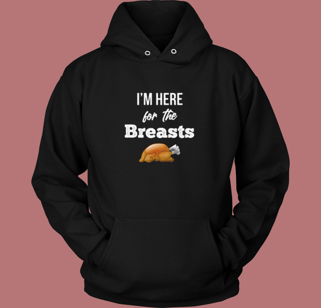 I'm Here The Breasts Vintage Hoodie