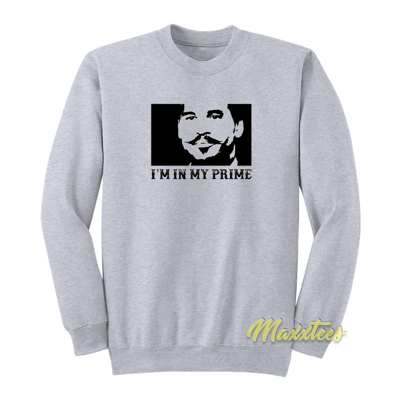 I'm In My Prime Sweatshirt