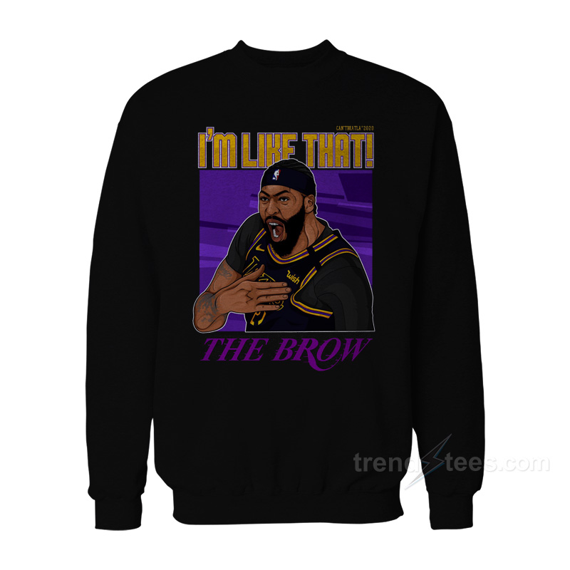 I'm Like That X Brow Sweatshirt