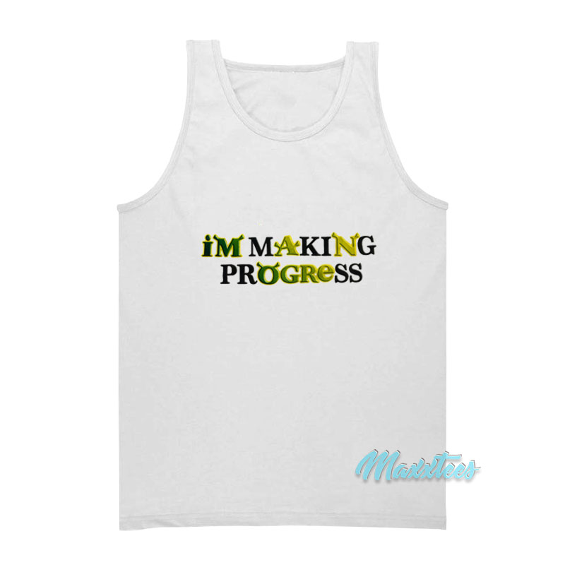 I'm Making Progress Shrek Tank Top