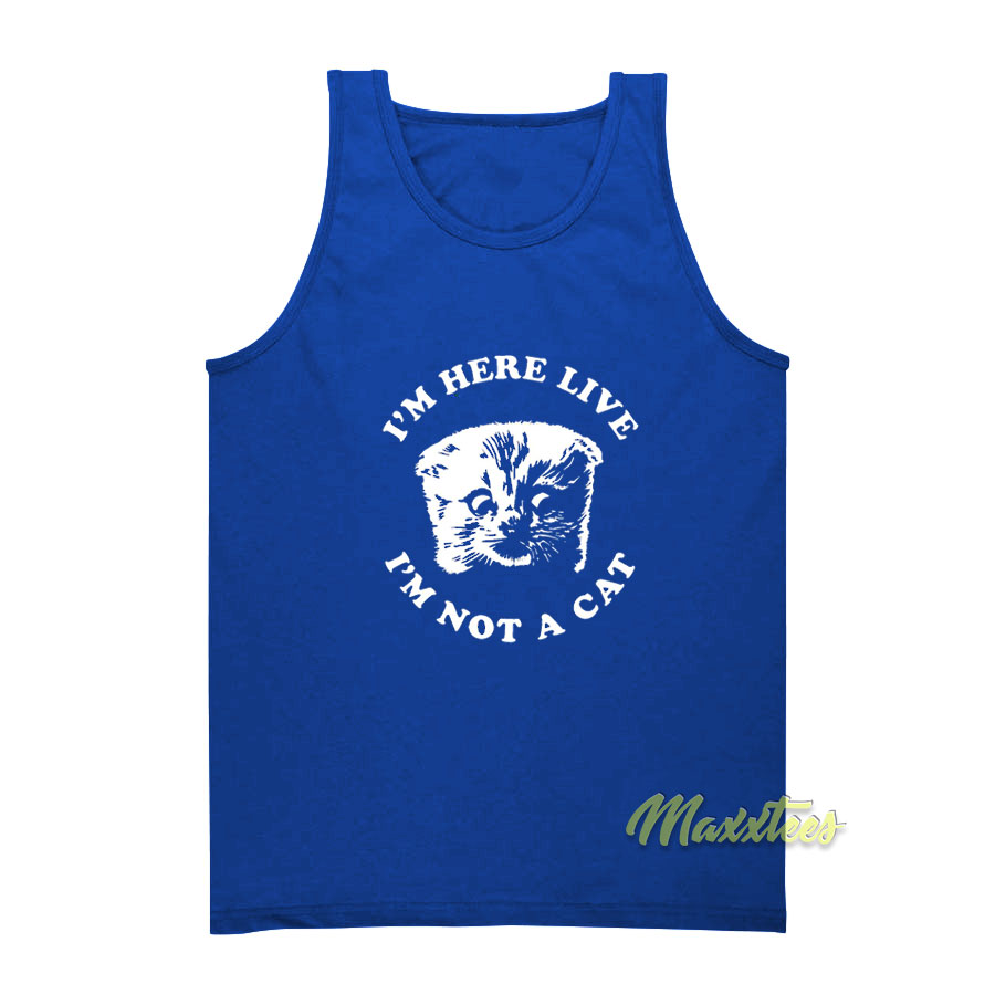 I'm Not A Cat Tank Top