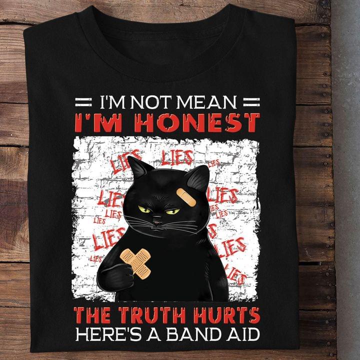 I'm Not Mean I'm Honest The Truth Hurts Here's A Band Aid Black Cat Shirt