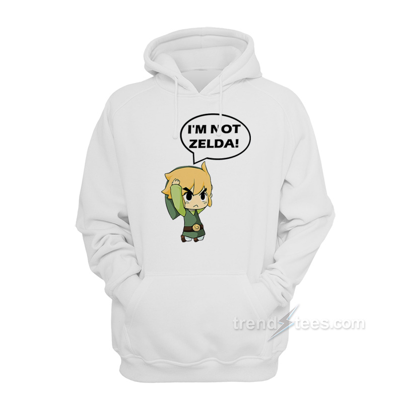 I'm Not Zelda Hoodie
