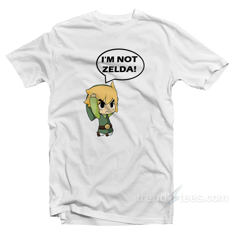I'm Not Zelda T-shirt
