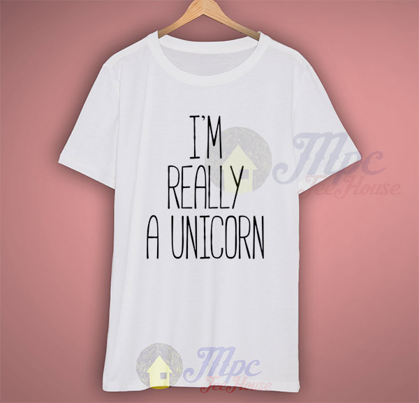 I'm Really A Unicorn Quote T Shirt For Men And Women