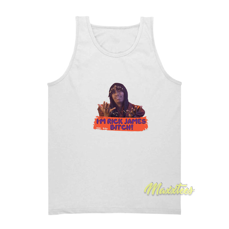 I'm Rick James Bitch Dave Chappelle Tank Top