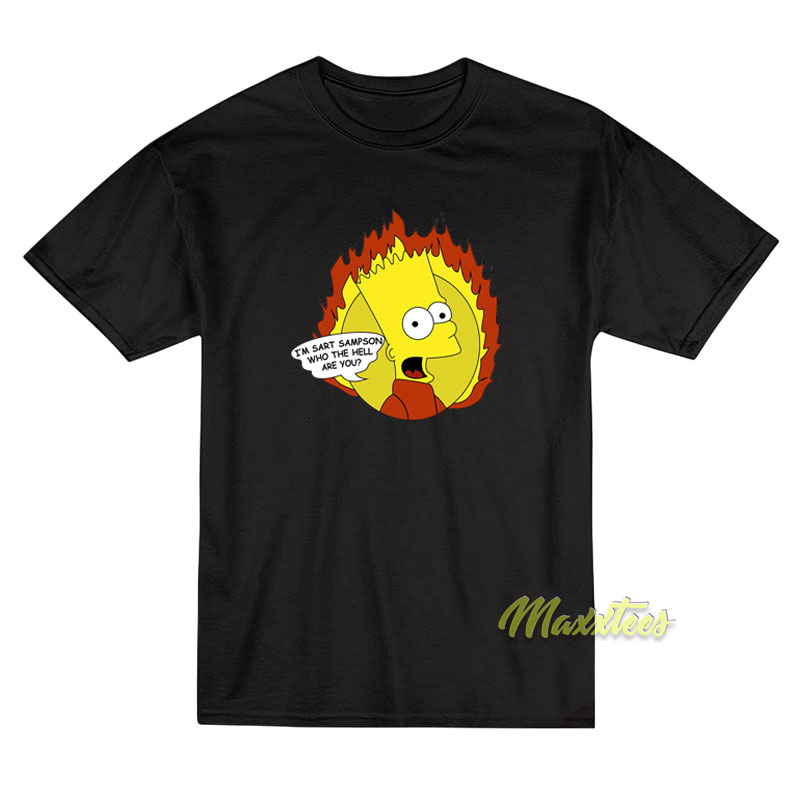 I'm Sart Sampson Who The Hell Are You T-shirt