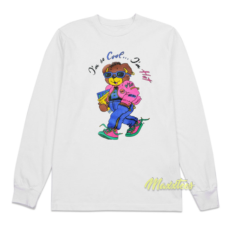I'm So Cool I'm Hot Bear Long Sleeve Shirt