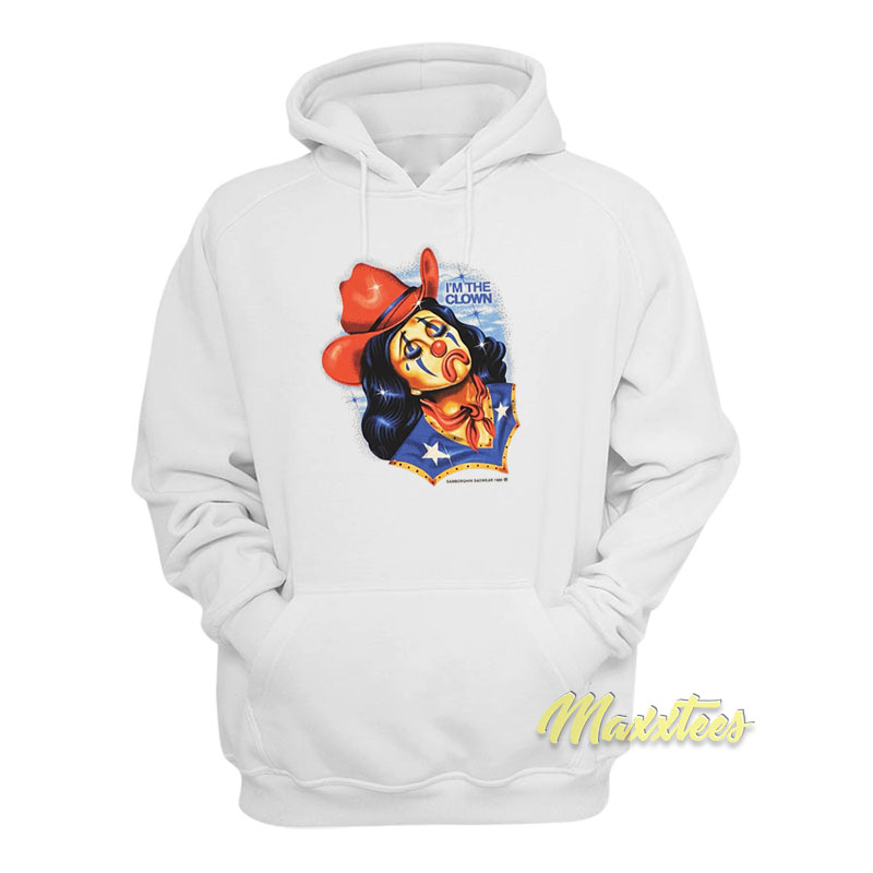 I'm The Cowgirl Clown Hoodie