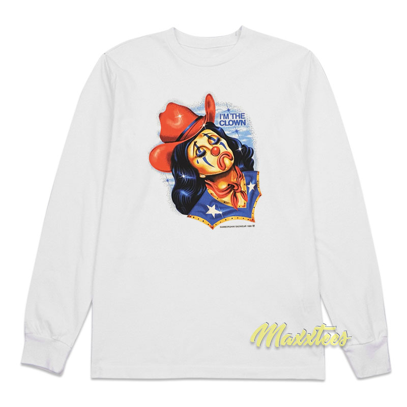 I'm The Cowgirl Clown Long Sleeve Shirt
