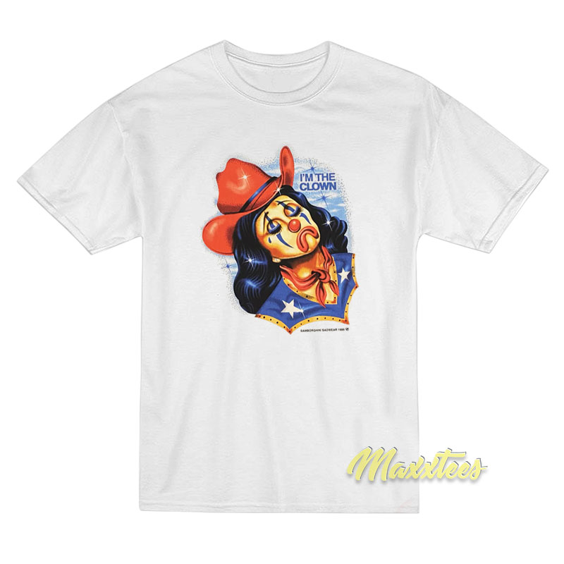 I'm The Cowgirl Clown T-shirt