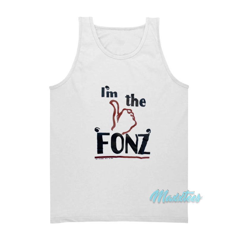 I'm The Fonz Tank Top